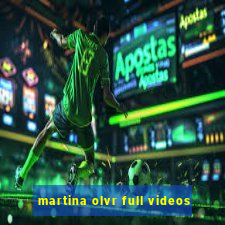 martina olvr full videos